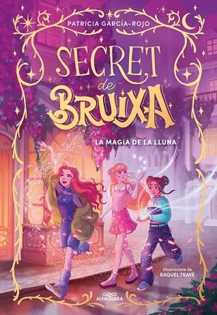 SECRET DE BRUIXA 1 - LA MÀGIA DE LA LLUNA | 9788410190351 | GARCÍA-ROJO, PATRICIA | Llibreria L'Altell - Llibreria Online de Banyoles | Comprar llibres en català i castellà online - Llibreria de Girona