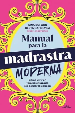 MANUAL PARA LA MADRASTRA MODERNA | 9788410190160 | BUFORN, AINA/CAPDEVILA, BERTA | Llibreria L'Altell - Llibreria Online de Banyoles | Comprar llibres en català i castellà online - Llibreria de Girona