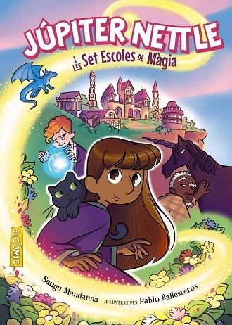 JÚPITER NETTLE I LES SET ESCOLES DE MÀGIA | 9788448963606 | MADANNA, SANGU | Llibreria L'Altell - Llibreria Online de Banyoles | Comprar llibres en català i castellà online - Llibreria de Girona