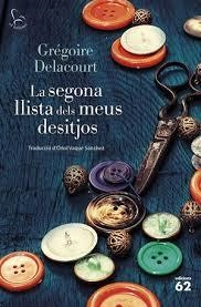 LA SEGONA LLISTA DELS MEUS DESITJOS | 9788429782431 | DELACOURT, GRÉGOIRE | Llibreria Online de Banyoles | Comprar llibres en català i castellà online
