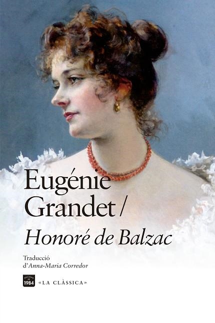 EUGÉNIE GRANDET | 9788418858963 | BALZAC, HONORÉ DE | Llibreria Online de Banyoles | Comprar llibres en català i castellà online