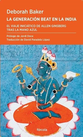 GENERACIÓN BEAT EN LA INDIA, LA | 9788419969279 | BAKER, DEBORAH/DOCE, JORDI | Llibreria Online de Banyoles | Comprar llibres en català i castellà online