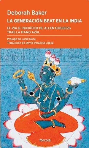 GENERACIÓN BEAT EN LA INDIA, LA | 9788419969279 | BAKER, DEBORAH/DOCE, JORDI | Llibreria Online de Banyoles | Comprar llibres en català i castellà online