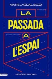 LA PASSADA A L'ESPAI | 9788419734198 | VIDAL BOIX, MANEL | Llibreria Online de Banyoles | Comprar llibres en català i castellà online