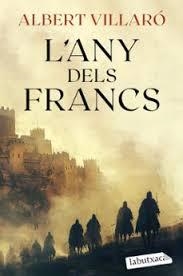 L'ANY DELS FRANCS | 9788419971807 | VILLARÓ, ALBERT | Llibreria Online de Banyoles | Comprar llibres en català i castellà online