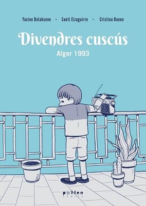 DIVENDRES CUSCÚS | 9788410255708 | BELAHCENE, YACINE | Llibreria Online de Banyoles | Comprar llibres en català i castellà online