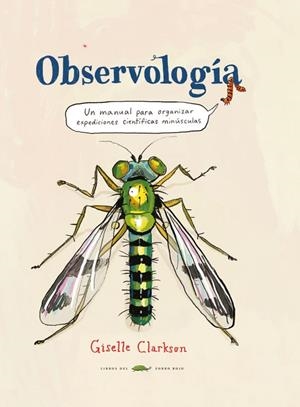 OBSERVOLOGIA | 9788412863178 | CLARKSON, GISELLE | Llibreria Online de Banyoles | Comprar llibres en català i castellà online