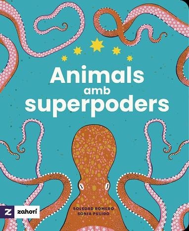 ANIMALS AMB SUPERPODERS | 9788419889485 | ROMERO, SOLEDAD | Llibreria L'Altell - Llibreria Online de Banyoles | Comprar llibres en català i castellà online - Llibreria de Girona
