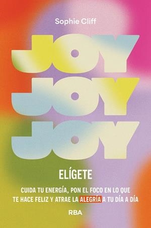 JOY: ELÍGETE | 9788411326278 | CLIFF, SOPHIE | Llibreria L'Altell - Llibreria Online de Banyoles | Comprar llibres en català i castellà online - Llibreria de Girona