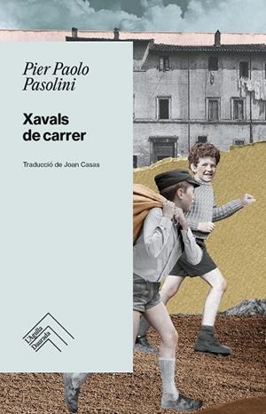 XAVALS DE CARRER | 9788419515254 | PASOLINI, PIER PAOLO | Llibreria Online de Banyoles | Comprar llibres en català i castellà online
