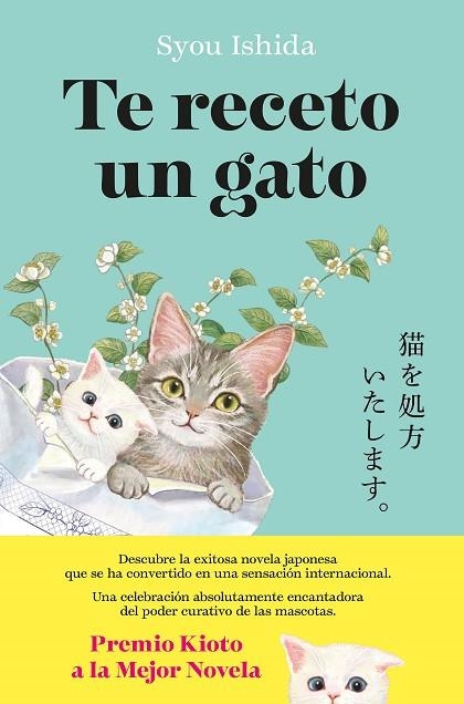TE RECETO UN GATO | 9788408300502 | ISHIDA, SYOU | Llibreria L'Altell - Llibreria Online de Banyoles | Comprar llibres en català i castellà online - Llibreria de Girona