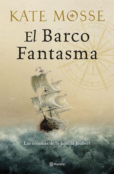 EL BARCO FANTASMA (LAS CRÓNICAS DE LA FAMILIA JOUBERT 3) | 9788408300526 | MOSSE, KATE | Llibreria L'Altell - Llibreria Online de Banyoles | Comprar llibres en català i castellà online - Llibreria de Girona