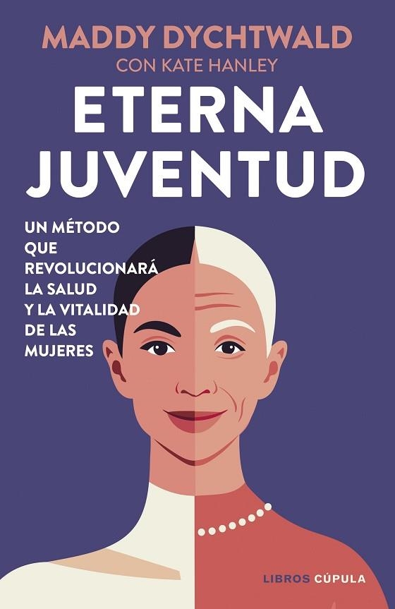 ETERNA JUVENTUD | 9788448042530 | DYCHTWALD, MADDY | Llibreria L'Altell - Llibreria Online de Banyoles | Comprar llibres en català i castellà online - Llibreria de Girona