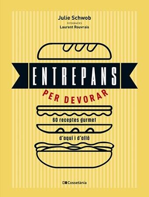ENTREPANS PER DEVORAR | 9788413564753 | SCHWOB, JULIE | Llibreria Online de Banyoles | Comprar llibres en català i castellà online