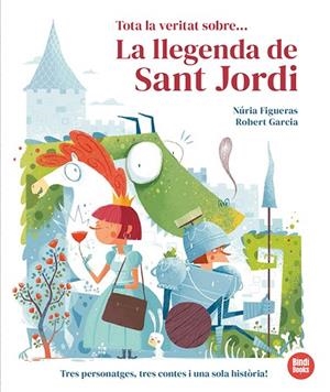 TOTA LA VERITAT SOBRE... LA LLEGENDA DE SANT JORDI | 9791387594015 | FIGUERAS, NÚRIA | Llibreria L'Altell - Llibreria Online de Banyoles | Comprar llibres en català i castellà online - Llibreria de Girona