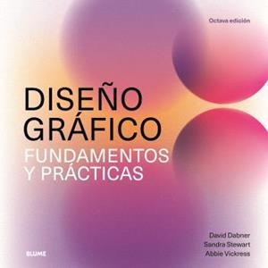 DISEÑO GRÁFICO. FUNDAMENTOS Y PRÁCTICAS (2025) | 9788410268296 | DABNER, DAVID/STEWART, SANDRA | Llibreria Online de Banyoles | Comprar llibres en català i castellà online