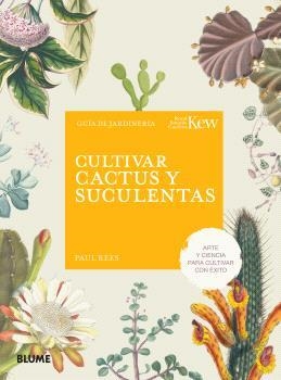 CULTIVAR CACTUS Y SUCULENTAS | 9788410268555 | REES, PAUL/ROYAL BOTANIC GARDENS | Llibreria L'Altell - Llibreria Online de Banyoles | Comprar llibres en català i castellà online - Llibreria de Girona