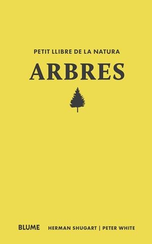 PETIT LLIBRE DE LA NATURA. ARBRES | 9788410268685 | SHUGART, HERMAN/WHITE, PETER | Llibreria L'Altell - Llibreria Online de Banyoles | Comprar llibres en català i castellà online - Llibreria de Girona