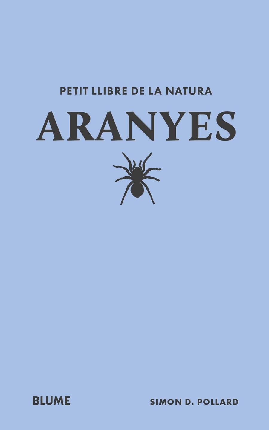 PETIT LLIBRE DE LA NATURA. ARANYES | 9788410268708 | POLLARD, SIMON D | Llibreria Online de Banyoles | Comprar llibres en català i castellà online