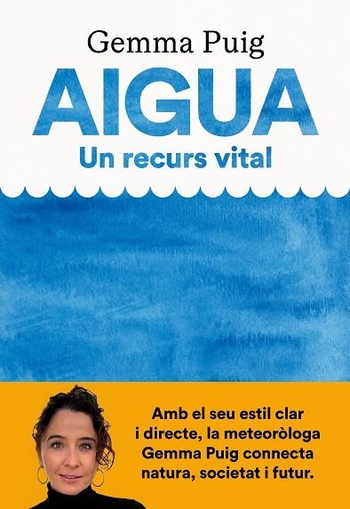 AIGUA, UN RECURS VITAL | 9788411731379 | PUIG FELIU, GEMMA | Llibreria Online de Banyoles | Comprar llibres en català i castellà online