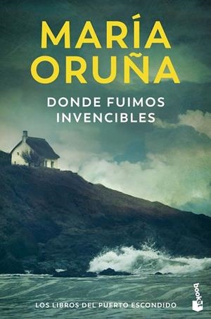 DONDE FUIMOS INVENCIBLES (LOS LIBROS DEL PUERTO ESCONDIDO) | 9788423366637 | ORUÑA, MARÍA | Llibreria Online de Banyoles | Comprar llibres en català i castellà online