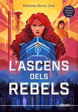 L'ASCENS DELS REBELS | 9788419478634 | BESSA JOVÉ, MARIONA | Llibreria Online de Banyoles | Comprar llibres en català i castellà online
