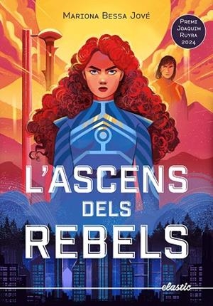 L'ASCENS DELS REBELS | 9788419478634 | BESSA JOVÉ, MARIONA | Llibreria Online de Banyoles | Comprar llibres en català i castellà online