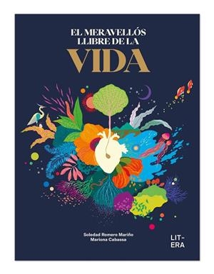 EL MERAVELLÓS LLIBRE DE LA VIDA | 9788412683547 | ROMERO, SOLEDAD/CABASSA, MARIONA | Llibreria Online de Banyoles | Comprar llibres en català i castellà online