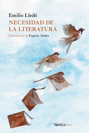 NECESIDAD DE LA LITERATURA | 9791387563097 | LLEDO, EMILIO | Llibreria L'Altell - Llibreria Online de Banyoles | Comprar llibres en català i castellà online - Llibreria de Girona