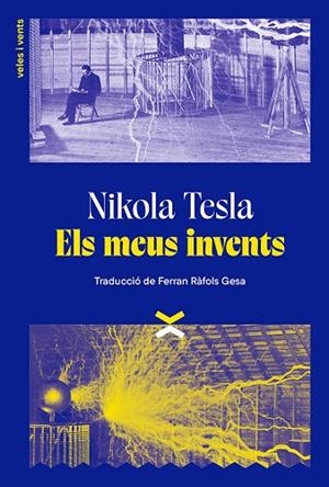 ELS MEUS INVENTS | 9788412992618 | TESLA, NIKOLA | Llibreria Online de Banyoles | Comprar llibres en català i castellà online