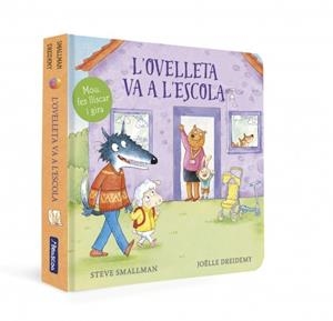L'OVELLETA VA A L'ESCOLA (L'OVELLETA QUE VA VENIR A SOPAR. LLIBRE DE CARTRÓ) | 9788448869373 | SMALLMAN, STEVE | Llibreria Online de Banyoles | Comprar llibres en català i castellà online