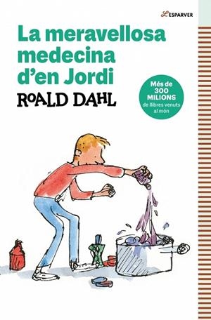 LA MERAVELLOSA MEDECINA D'EN JORDI | 9788410190757 | DAHL, ROALD | Llibreria Online de Banyoles | Comprar llibres en català i castellà online