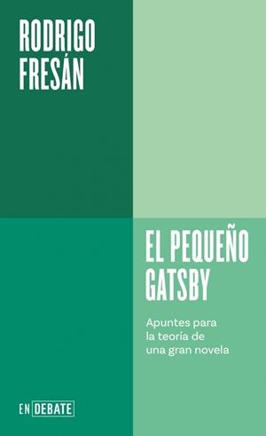 EL PEQUEÑO GATSBY | 9788410433106 | FRESÁN, RODRIGO | Llibreria Online de Banyoles | Comprar llibres en català i castellà online