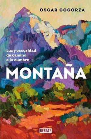 MONTAÑA | 9788419642653 | GOGORZA, OSCAR | Llibreria Online de Banyoles | Comprar llibres en català i castellà online