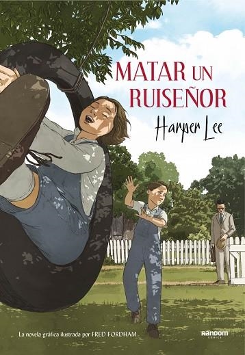 MATAR UN RUISEÑOR (LA NOVELA GRÁFICA) | 9788417247201 | LEE, HARPER | Llibreria Online de Banyoles | Comprar llibres en català i castellà online