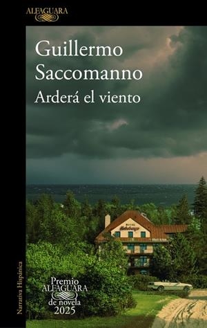 ARDERÁ EL VIENTO (PREMIO ALFAGUARA DE NOVELA 2025) | 9788410496231 | SACCOMANNO, GUILLERMO | Llibreria L'Altell - Llibreria Online de Banyoles | Comprar llibres en català i castellà online - Llibreria de Girona