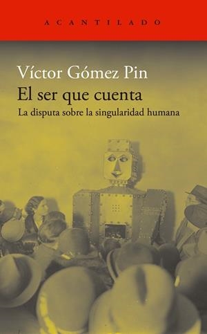 SER QUE CUENTA, EL | 9788419958501 | GÓMEZ PIN, VÍCTOR | Llibreria Online de Banyoles | Comprar llibres en català i castellà online