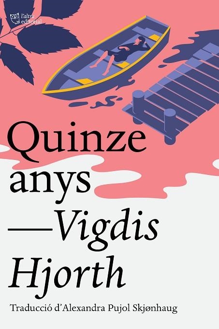 QUINZE ANYS | 9791387672041 | HJORTH, VIGDIS | Llibreria Online de Banyoles | Comprar llibres en català i castellà online