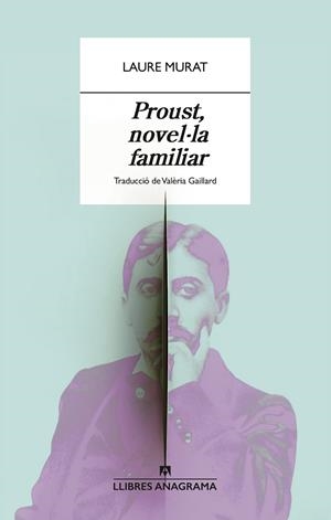PROUST, NOVEL·LA FAMILIAR | 9788433929365 | MURAT, LAURE | Llibreria L'Altell - Llibreria Online de Banyoles | Comprar llibres en català i castellà online - Llibreria de Girona