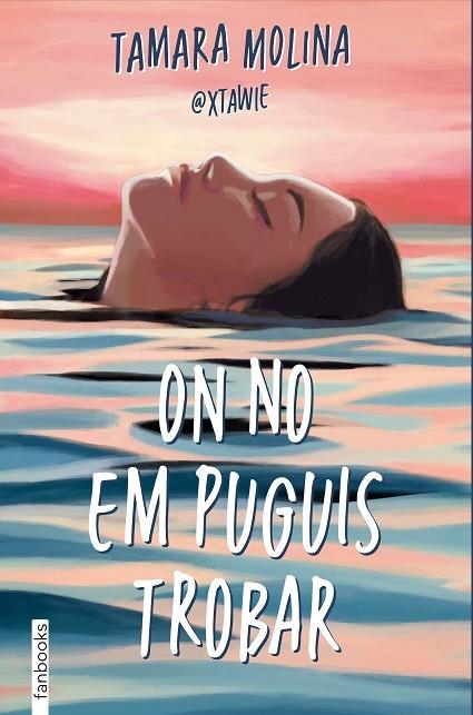 ON NO EM PUGUIS TROBAR | 9788410028395 | MOLINA, TAMARA | Llibreria Online de Banyoles | Comprar llibres en català i castellà online