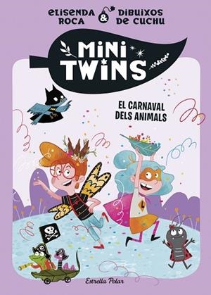 MINITWINS 5. EL CARNAVAL DELS ANIMALS | 9791387519315 | ROCA PALET, ELISENDA | Llibreria Online de Banyoles | Comprar llibres en català i castellà online