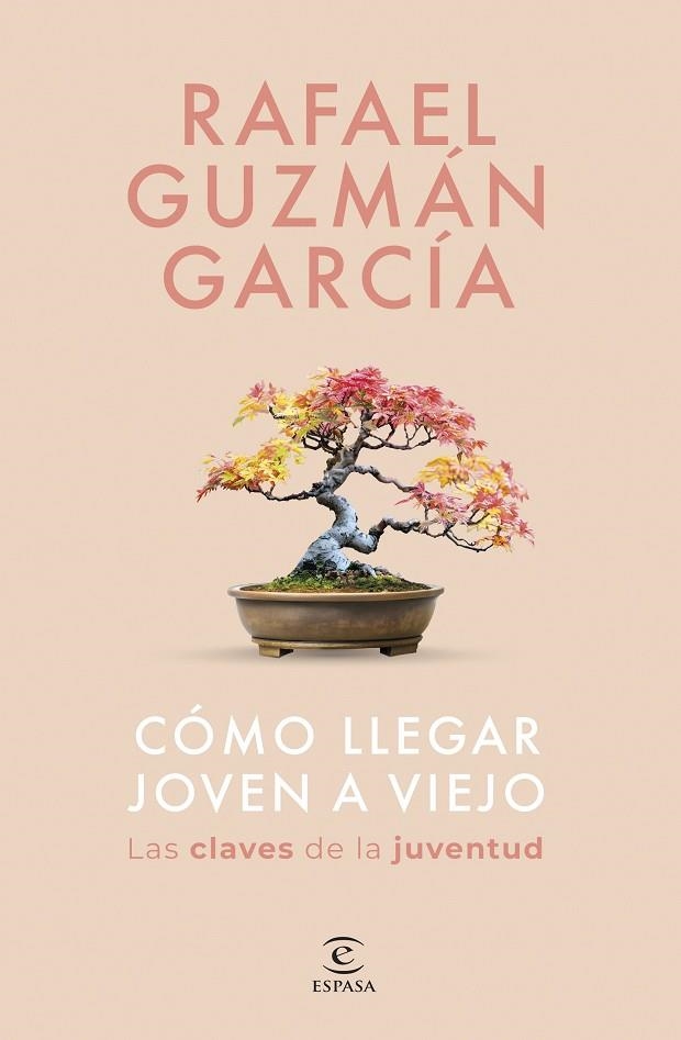 CÓMO LLEGAR JOVEN A VIEJO | 9788467075533 | GUZMÁN GARCÍA, RAFAEL | Llibreria L'Altell - Llibreria Online de Banyoles | Comprar llibres en català i castellà online - Llibreria de Girona