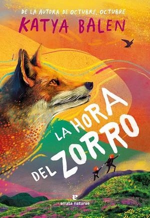 LA HORA DEL ZORRO | 9788419158963 | BALEN, KATYA | Llibreria L'Altell - Llibreria Online de Banyoles | Comprar llibres en català i castellà online - Llibreria de Girona