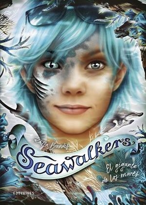 SEAWALKERS 4: EL GIGANTE DE LOS MARES | 9788414061688 | BRANDIS, KATJA | Llibreria Online de Banyoles | Comprar llibres en català i castellà online