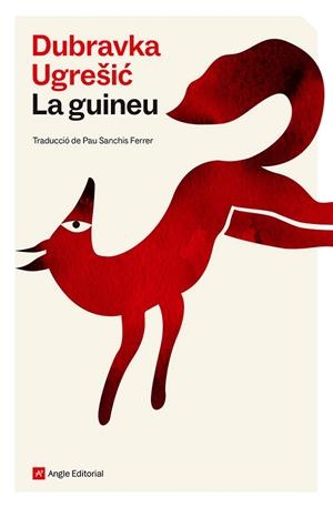 GUINEU, LA | 9788410112841 | UGRESIC, DUBRAVKA | Llibreria Online de Banyoles | Comprar llibres en català i castellà online