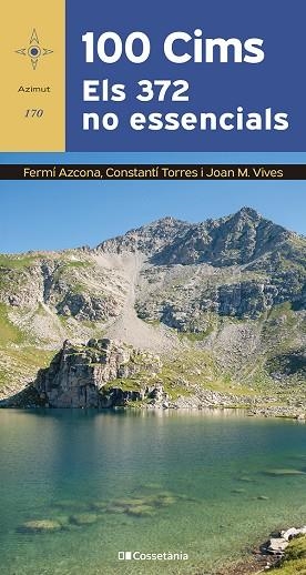 100 CIMS. ELS 372 NO ESSENCIALS | 9788413564760 | AZCONA VILATOBÀ, FERMÍ/TORRES BOSCH, CONSTANTÍ/VIVES TEIXIDÓ, JOAN M. | Llibreria Online de Banyoles | Comprar llibres en català i castellà online