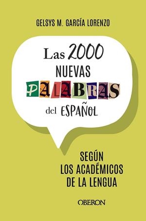 LAS 2000 NUEVAS PALABRAS DEL ESPAÑOL | 9788441551367 | GARCÍA LORENZO, GELSYS MARÍA | Llibreria Online de Banyoles | Comprar llibres en català i castellà online