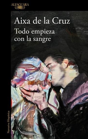 TODO EMPIEZA CON LA SANGRE | 9788410299825 | DE LA CRUZ, AIXA | Llibreria Online de Banyoles | Comprar llibres en català i castellà online