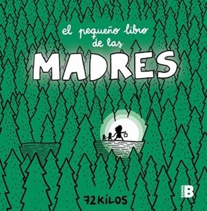 EL PEQUEÑO LIBRO DE LAS MADRES | 9788466681117 | 72 KILOS | Llibreria L'Altell - Llibreria Online de Banyoles | Comprar llibres en català i castellà online - Llibreria de Girona