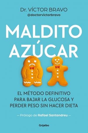 MALDITO AZÚCAR | 9788425369117 | BRAVO (@DOCTORVICTORBRAVO), VÍCTOR | Llibreria Online de Banyoles | Comprar llibres en català i castellà online